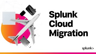 Head in the Clouds Maximize your Splunk Cloud Migration [upl. by Cai]