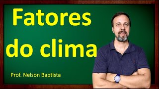 Fatores do clima [upl. by Natsuj]