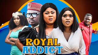 ROYAL ADDICTFull MovieUju Okoli Onny Micheal Ajanigo Simeon Movies2023 Nigeria Latest Full [upl. by Yonina]