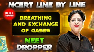 Breathing and Exchange of Gases FULL CHAPTER  NCERT Class 11th Zoology  Chapter 5  Yakeen NEET [upl. by Ivar]