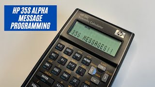 HP 35S Scientific Programmable Calculator Alpha Messages Prompts and Notes Programming [upl. by Nanete902]