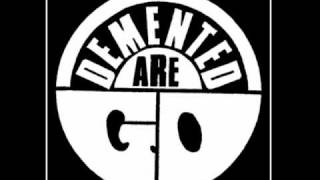 Demented Are GoThe Life I Live [upl. by Cartie]