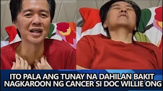 ITO PALA ang TUNAY NA DAHILAN bakit NAGKAROON NG CANCER si Doc Willie Ong [upl. by Mendes715]