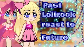 ✨Past lolirock react to future✨CREDITS IN DESCRIPTION❤Warning laziness⚠ My AU 👁👄👁 [upl. by Romito992]