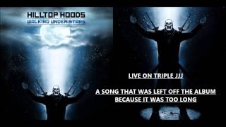 HILLTOP HOODS LIVE ON TRIPLE JJJ BRAND NEW SONG 2014 NOT ON WALKING UNDER STARS UNNAMED [upl. by Spatz795]