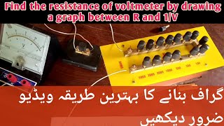 Find the resistance of voltmeter by drawing a graph between R and 1V  Physics practical [upl. by Selrhc456]