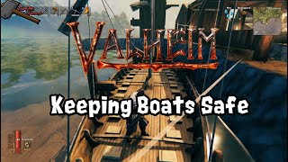 Valheim Tutorial Keeping Boats Safe [upl. by Mur]