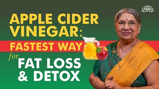 ACV For Weight Loss  Detoxify Your Body And Melt Fat Away With Apple Cider Vinegar  Dr Hansaji [upl. by Javed]