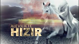 Alevilikte HIZIR nedir [upl. by Wheeler]