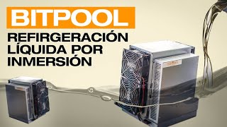 MINERIA DE BITCOIN REFRIGERADA  BITPOOL [upl. by Anairda]