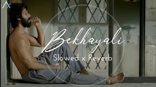 Bekhayali Kabir Singh  Slowed Reverb [upl. by Ztnahc]