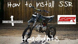 HOW TO INSTALL HEADLIGHTS ON SSR 125 PIT BIKE [upl. by Tonye]