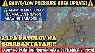 2 LPA PATULOY NA BINABANTAYAN  SEPTEMBER 8 2024 LAGAY NG PANAHON WEATHER UPDATE TODAY [upl. by Sally500]