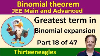 18 Binomial theorem  Finding greatest term in a Binomial expansion  Examples  IIT JEE Maths [upl. by Hunfredo]