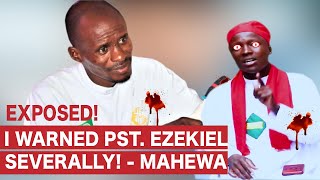 I WARNED EZEKIEL SEVERALLY MGANGA MAHEWA REVEALS THE BIG SECRET [upl. by Craggy]