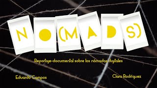 Nomads  Reportajedocumental sobre los nómadas digitales [upl. by Akciret]