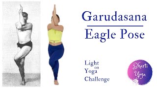 Garudasana  Eagle Pose  Light on Yoga Challenge  Iyengar Yoga [upl. by Humfrid]