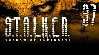 Lets Play STALKER Shadow of Chernobyl 37 [upl. by Acirretal947]