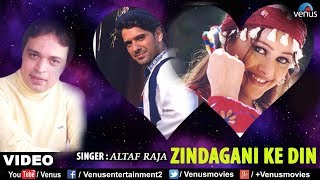 Altaf Raja  Zindagani Ke Din  Video Song  Dil Ka Haal Sune Dilwala  90s Evergreen Love Song [upl. by Notgnirrac931]