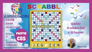 🔠 🃏Partie C85  Scrabble Duplicate  Club  Joker  Vocabulaire Complet  Mardi 12102021 [upl. by Eiruam]