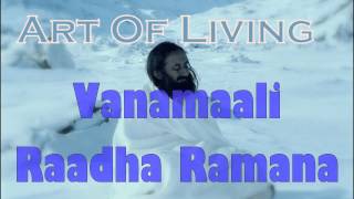 Vanamaali Raadha Ramana  Art Of Living Bhajans Satsang [upl. by Nolyarb]