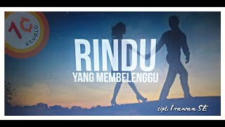 Rindu Yang Membelenggu  a love song by IrawanSE [upl. by Anton]