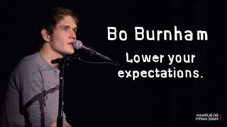 Lower your expectationsLyricsBo Burnham [upl. by Derek577]