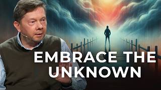 Embracing Uncertainty Eckhart Tolle Explains The Power of Not Knowing [upl. by Alviani]