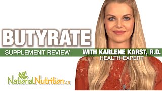 Butyrate Supplement for Colon Health  Professional Supplement Review  National Nutrition Canada [upl. by Ximena795]