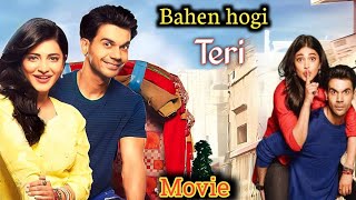 Bahen hogi teri movie Explained  Kamal bharti  Rajkumar Rao and sruti hassan [upl. by Lugo]