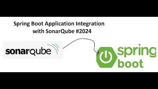 Spring Boot Application Integration with SonarQube 2024 [upl. by Houghton]