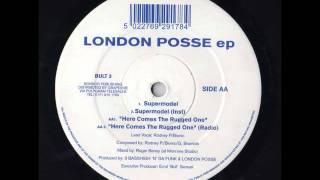 London Posse  Supermodel [upl. by Antsirhc]