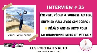 Portrait keto de Caroline Duchêne  5 ans dalimentation cétogène pour le sport et la santé [upl. by Strickler137]