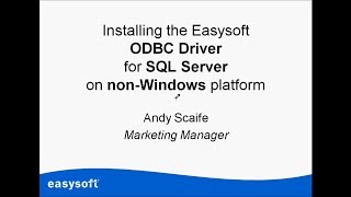 Installing the Easysoft Limited SQL Server ODBC Driver on a nonWindows platform [upl. by Asabi]