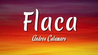 Flaca  Andrés Calamaro  Letra  vietsub [upl. by Ikkin]