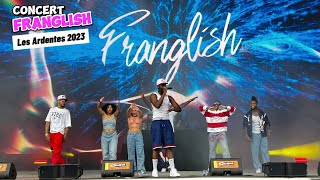 FRANGLISH  Les Ardentes 2023 [upl. by Alesiram]