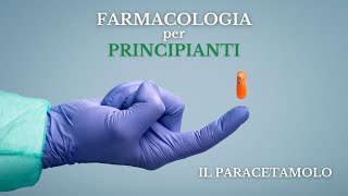 Farmacologia per principianti  Il paracetamolo [upl. by Assert]