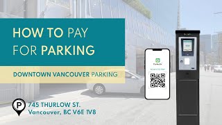 How to Pay for Parking at 745 Thurlow St [upl. by Bahr]