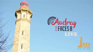 Audrey et les faces B  Live Jazz au Phare [upl. by Ahtreb344]