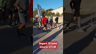 UTLM départ 15ieme boucle 9h00 [upl. by Wynne312]