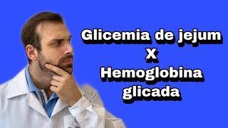 Hemoglobina glicada e Glicemia de jejum  Qual a diferença Hba1c x GJ [upl. by Johnath]