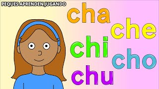 Letras CH para niños Sílabas CHA CHE CHI CHO CHU Video de Peques Aprenden Jugando [upl. by Bailey]