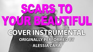 Scars to Your Beautiful Cover Instrumental In the Style of Alessia Cara [upl. by Ottavia]