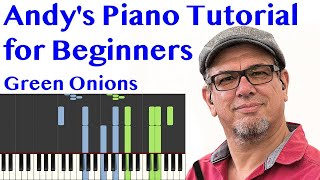 Green Onions Easy Piano Tutorial for Beginners [upl. by Sherurd]