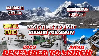 Best Time To Visit Sikkim For Snow Sikkim Weather UpdateGangtok To NathulaNorth Sikkim Tour [upl. by Nmutua325]