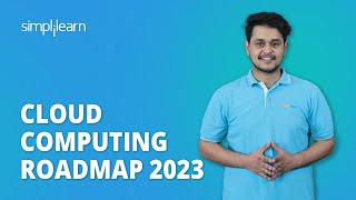 Cloud Computing Roadmap 2023  How To Become a Cloud Engineer  Cloud Computing Career Simplilearn [upl. by Medarda]