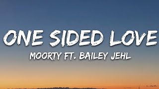 Moorty  One Sided Love Lyrics feat Bailey Jehl 7clouds Release [upl. by Bork]