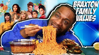 2X SPICY MUSSELS amp NOODLES  IS BRAXTON FAMILY VALUES STAGED [upl. by Arriek]