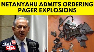 Israel PM Benjamin Netanyahu Says He Okayed Lebanon Pager Attacks  Pager Attacks On Lebanon  N18G [upl. by Berkshire]