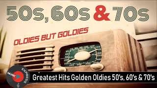 Greatest Hits Golden Oldies  50s 60s amp 70s Best Songs Oldies but Goodies [upl. by Yadseut]